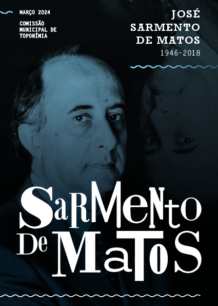 Toponímia LX – José Sarmento de Matos